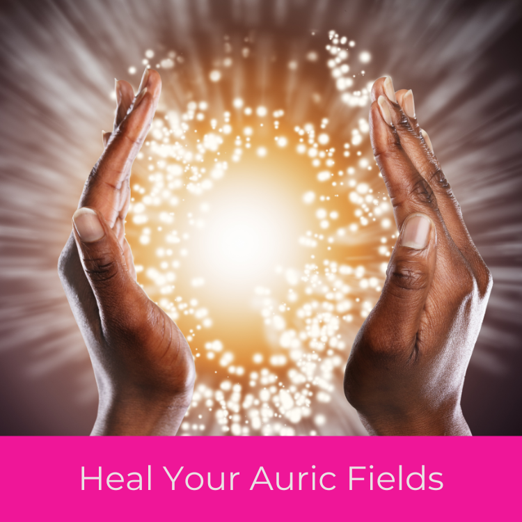 Heal Your Auric Fields